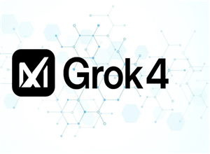 grok4发布时间 grok模型关键特征是什么 grok4发布时间 grok模型关键特征是什么